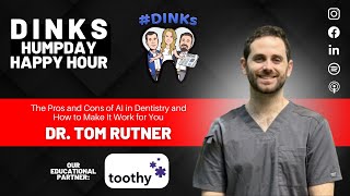 AI in Dentistry with Dr. Thomas Rutner on Humpday Happy Hour™