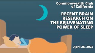 Recent Brain Research on the Rejuvenating Power of Sleep
