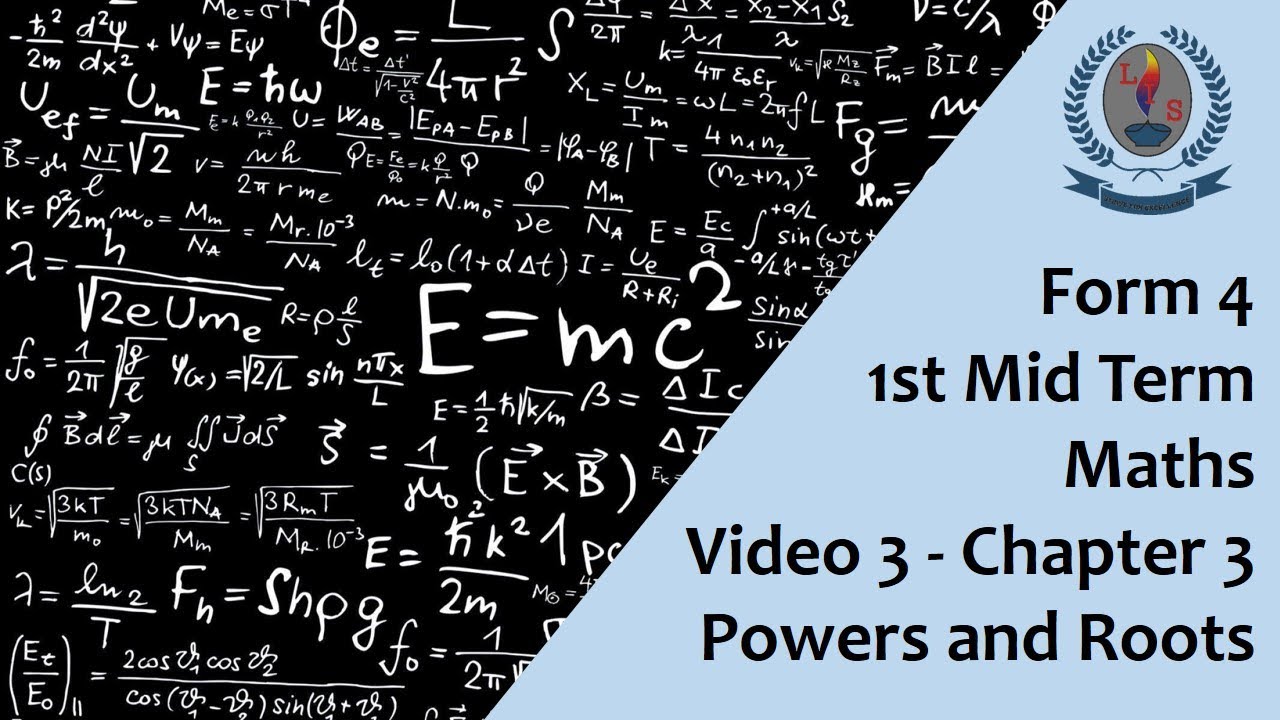 Form 4 -1st Mid Term - Maths - Video 4 - Chapter 3 - Powers and Roots ...