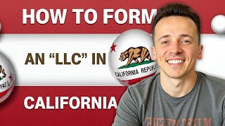 California LLC | How to Start an LLC in California (FULL Step-by-Step Guide in 2025)