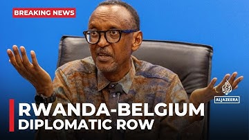Rwanda severs diplomatic ties with Belgium