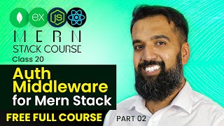 Auth Middleware for Mern Stack | Part 2 | Mern Stack | Class 20 | Azadchaiwala