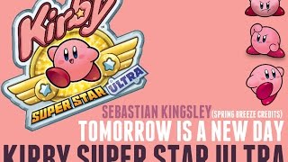 Kirby Super Star Ultra - Tomorrow Is A New Day/Spring Breeze Credits [Cover]