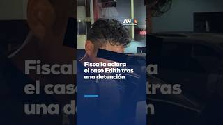La Fiscalía CDMX detiene a vigilante por feminicidio de Edith Valdés en caseta tras entrevista falsa