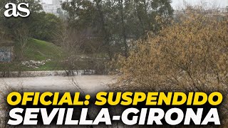 Oficial Suspendidos Sevilla-Girona Y Cádiz-Almería Por La Meteorología