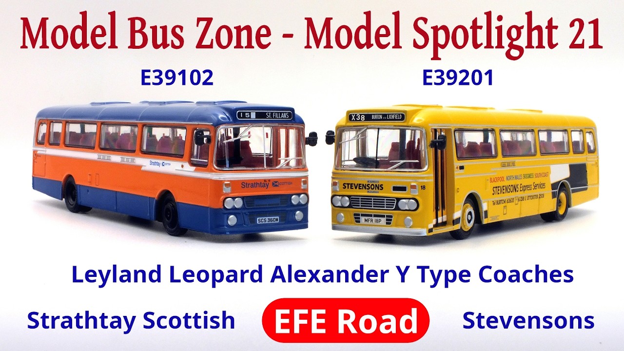 MBZ Model Spotlight 21 - EFE Road Strathtay Scottish & Stevensons of Uttoxeter Alexander Y Types