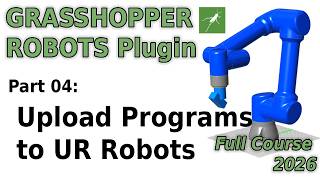 04 - Direct Upload to UR Robots | Robots Plugin Course 2026
