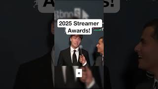 2025 Streamer Awards!!!