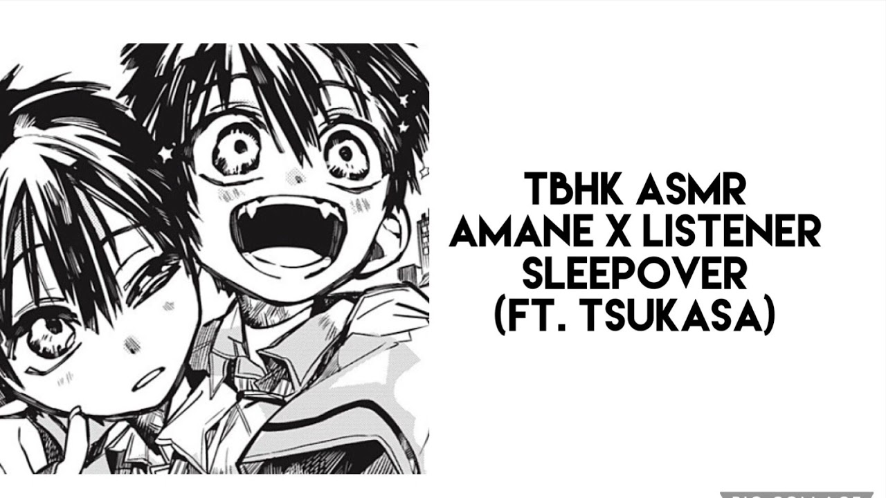 Tbhk ASMR- Amane x Listener (ft. Tsukasa) final- Pt.3