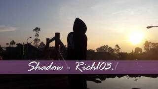 Shadow - Rich103.1 (original mix)