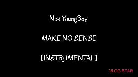 Nba Youngboy - Make No Sense [INSTRUMENTAL] 2019...