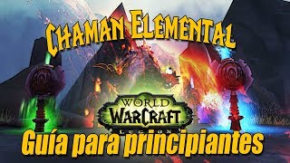 Chaman Elemental - Guía para principiantes - Conceptos básicos!