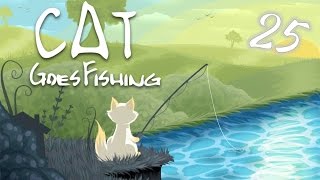 Cat Goes Fishing - Episode 25: Yin & Yang (Fixed Audio)