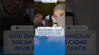 Download Lagu Istri Tampil Syar'i, Virgoun Malah Paksa Buka Cadar MP3 Download Lagu Istri Tampil Syar'i, Virgoun Malah Paksa Buka Cadar MP3