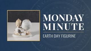 Monday Minute Ep. 17  (Season 3) — Earth Day Figurine