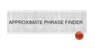 NLP: Approximate Phrase Matching