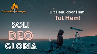 Soli Deo Gloria - Betekenis van Romeinen 11:36 \