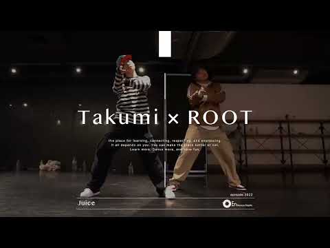 Takumi × ROOT " Juice / Chris Brown "@En Dance Studio SHIBUYA