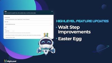 Wait Step Improvements + Easter Egg