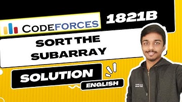 Sort the Subarray Solution | Codeforces 1821B | Educational Codeforces Round 147