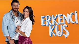Erkenci Kuş Drama Cast