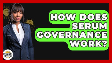 How Does Serum Governance Work? - CryptoBasics360.com
