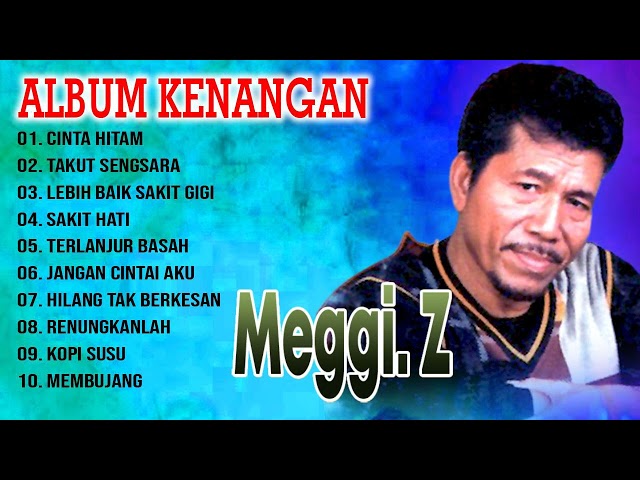 Meggi Z Album Kenangan Terbaik - Meggi Z Full Album class=