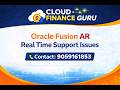#Oracle Fusion Financials AR-Real Time Support Issue