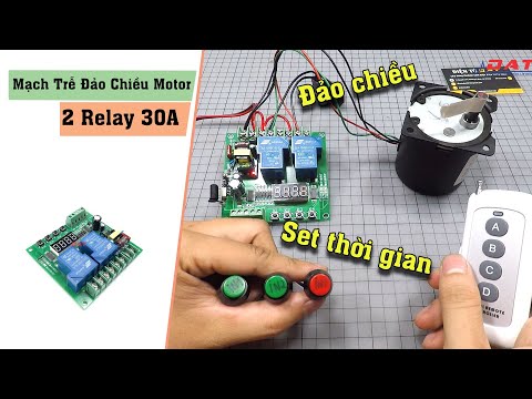 Video Mạch Trễ Đảo Chiều Motor 2 Relay 30A YYB-5 YYB-3| Điện... - youtube