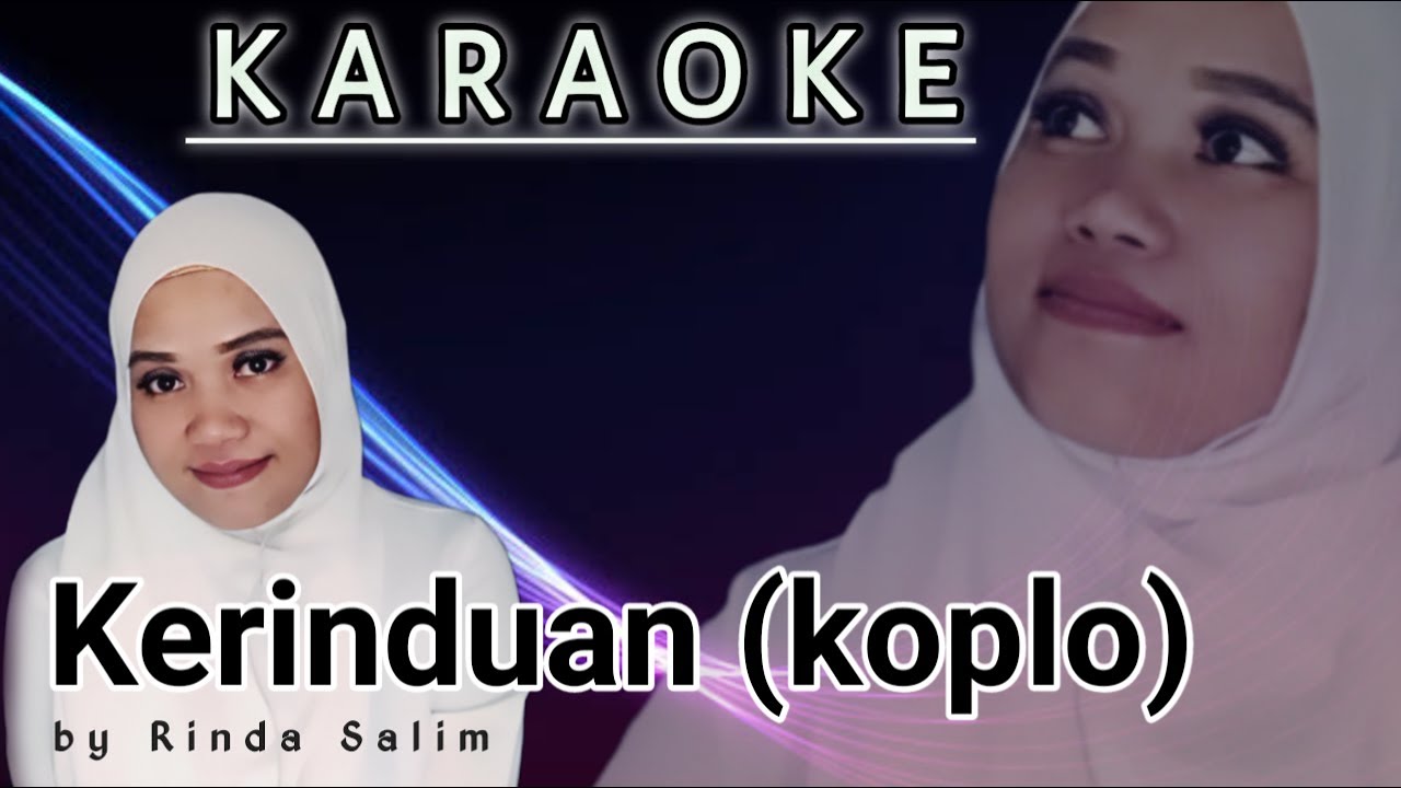 KERINDUAN KARAOKE DUET TANPA VOKAL COWOK YouTube
