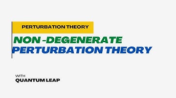 #01- non -degenerate perturbation theory