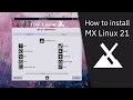 How to install MX Linux 21