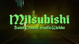 Saint Levant, Haifa Wehbe - MITSUBISHI