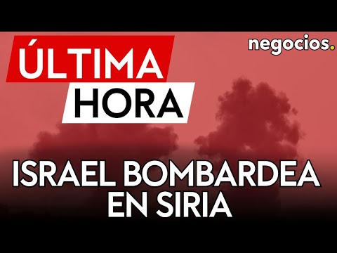 &Uacute;LTIMA HORA | Israel bombardea una "posici&oacute;n militar" en Siria en respuesta a un lanzamiento pasado