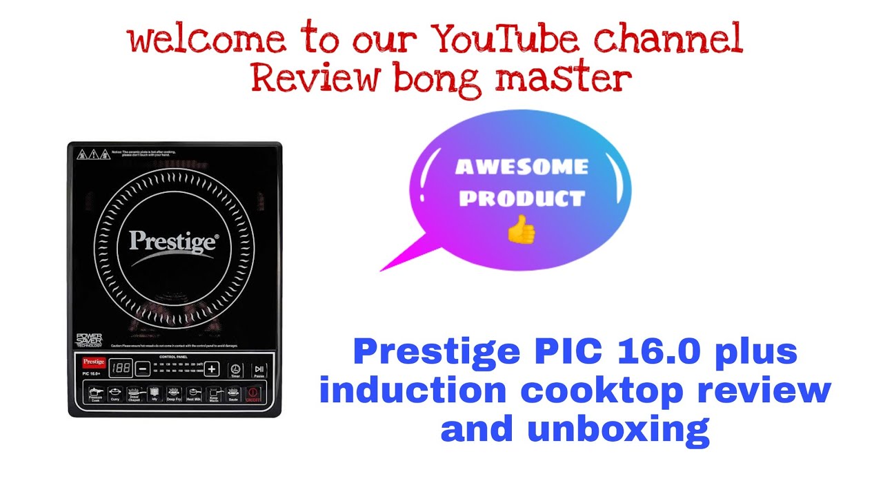 Prestige PIC 16.0 Plus Induction Cooktop Unboxing Review Bengali 2021