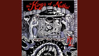 Video thumbnail of "The Kings of Nuthin' - Playing The Fool"