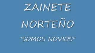 Zainete Norteño--- Somos Novios