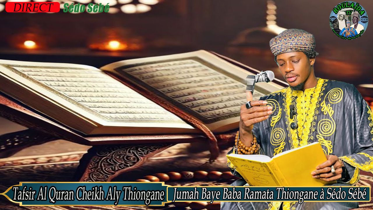 12iem jour Tafsir Al Quran Cheikh Aly Thiongane jumah Baye Baba Ramata Thiongane à Sédo Sébé