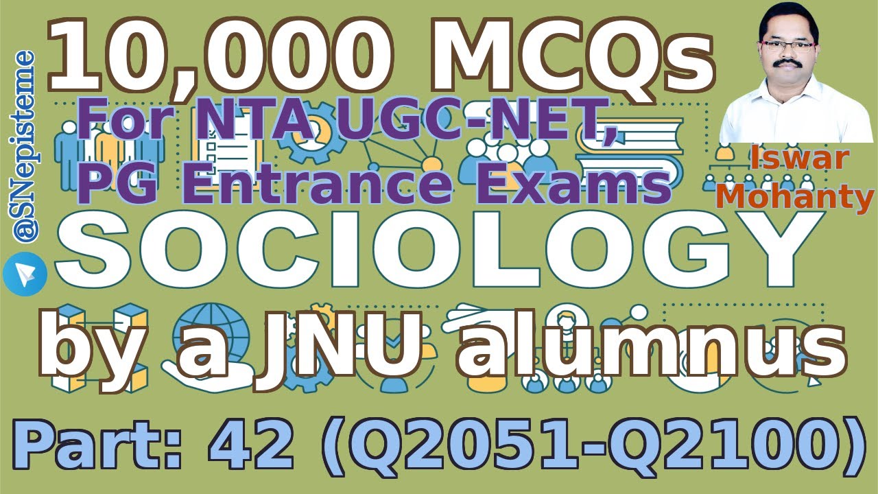 Sociology | 10,000 MCQs | Part 42 | NTA UGC NET | PG Entrance Exams | Multiple Choice Questions