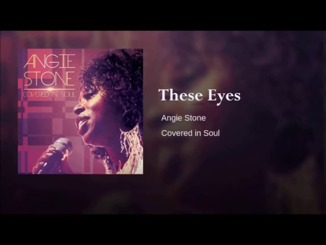 ANGIE STONE - THESE EYES