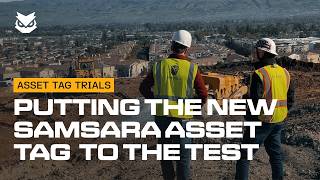 Asset Tag Trials: Putting the New Samsara Asset Tag to the Test with DeSilva Gates Construction