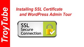 WordPress - Installing SSL Certificate & tour of the WordPress Admin control panel