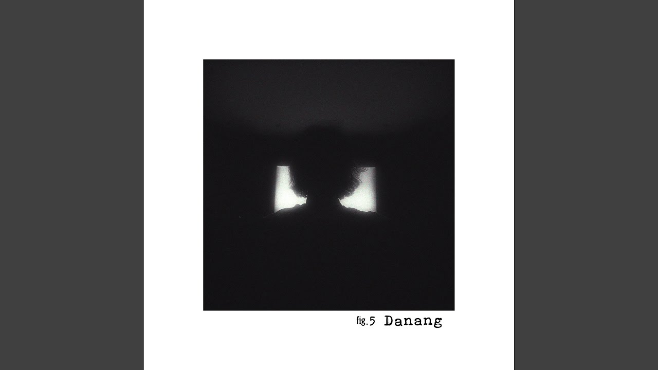 Watch Danang on YouTube Watch Danang on YouTube