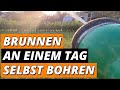 Brunnen an einem Tag selbst bohren