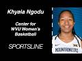 Khyala Ngodu: Center for WVU Women's Basketball