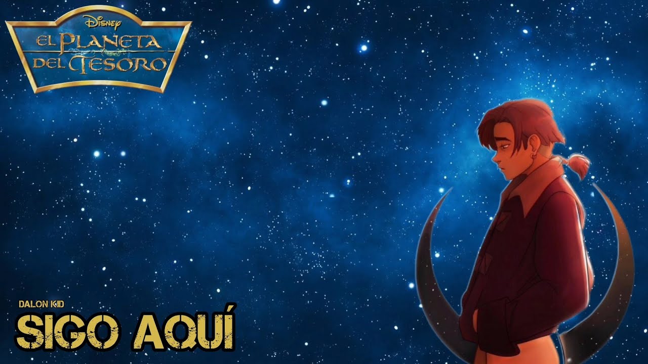 El Planeta Del Tesoro [Sigo Aquí] Versión Full Latino By: Alex Ubago #