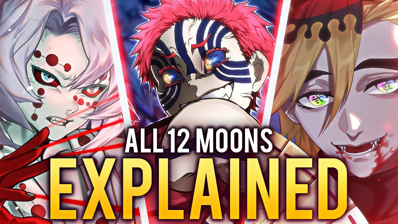 The SECRET Of the 12 Moons And Why Muzan Created Them Explained