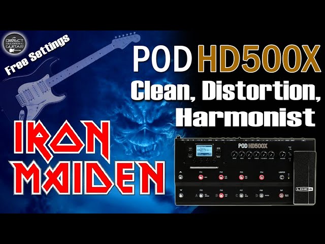 POD HD500X IRON MAIDEN Harmonizer, Distortion, Harmonist and Clean FREE  Settings.