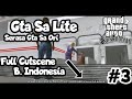 Gta Sa Lite (Full Cutscene + Bahasa Indonesia) Serasa Gta Ori - GTA SA #Tips&Trick_3