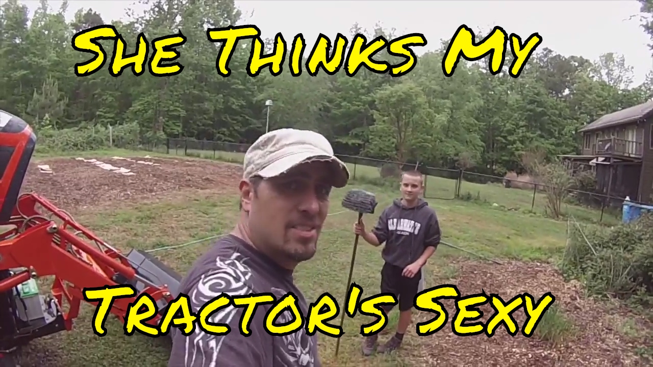 She Thinks My Tractors Sexy Youtube